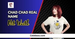 Chad Chad Real Name