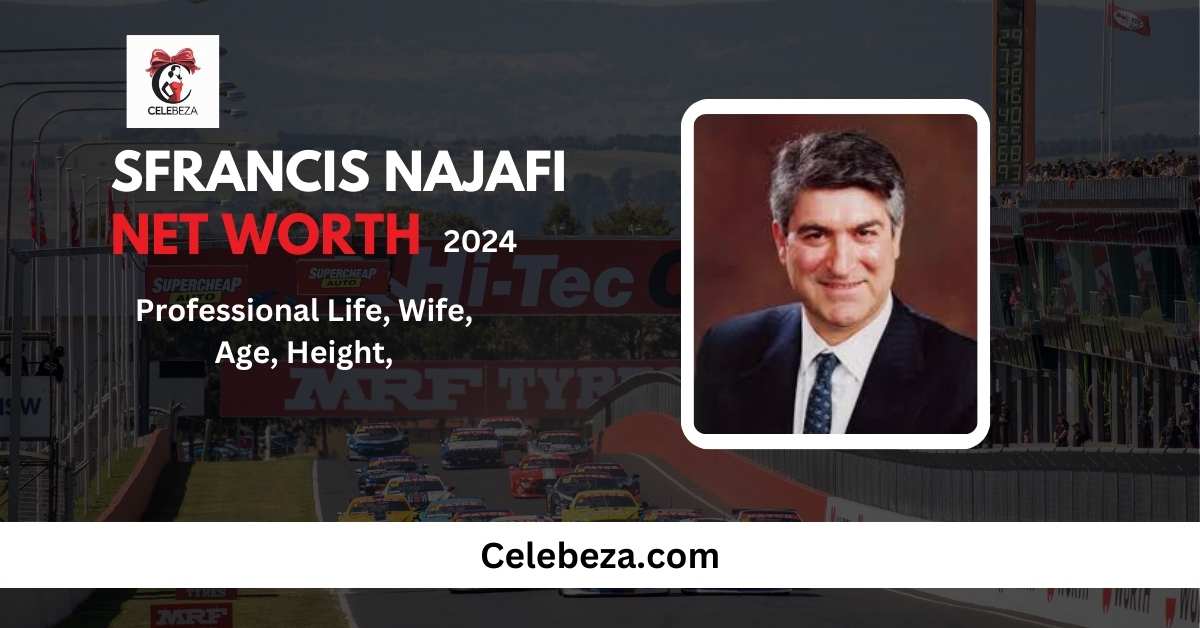 Francis Najafi Net Worth 2024