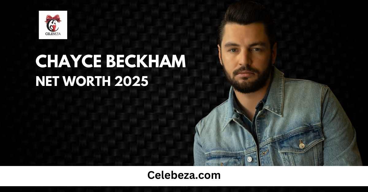 Chayce Beckham Net Worth