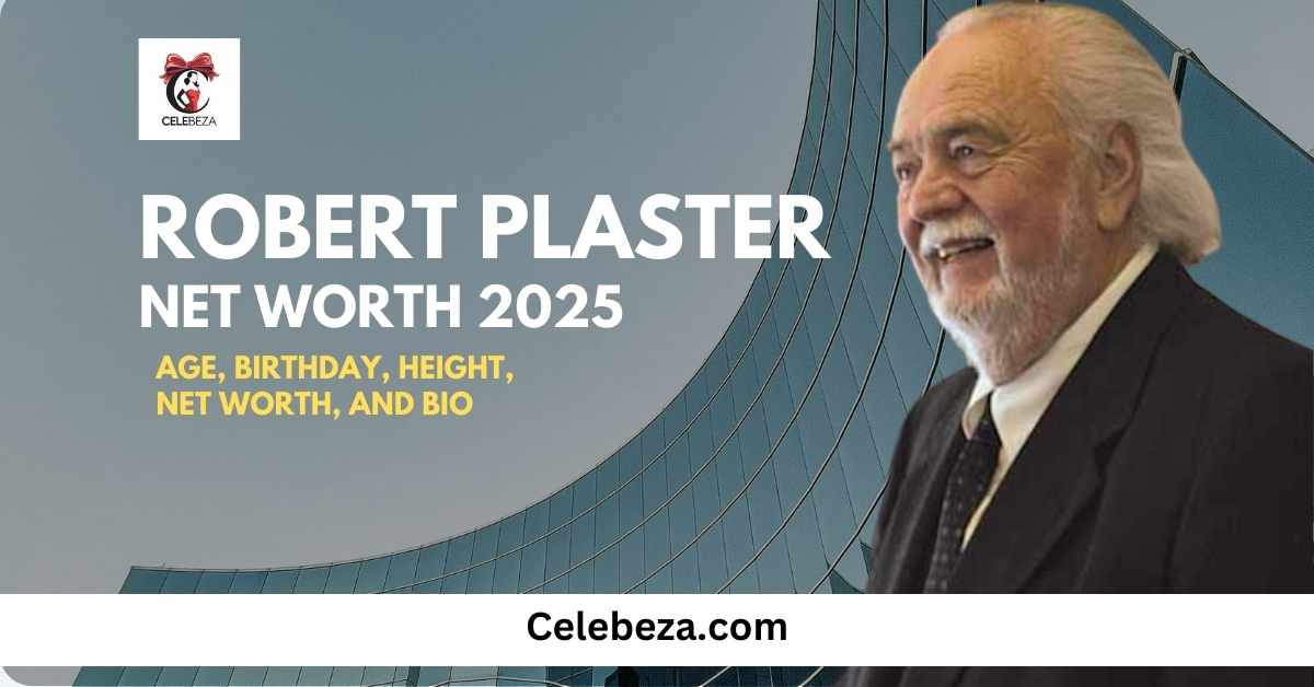 Robert Plaster Net Worth